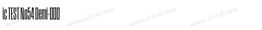 ic TEST No54 Demi字体转换